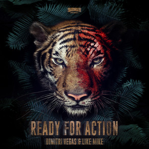 Download Lagu Dimitri Vegas & Like Mike - Ready For Action MP3 Download Lagu Dimitri Vegas & Like Mike - Ready For Action MP3
