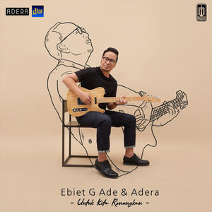 Download Lagu Ebiet G. Ade, Adera - Untuk Kita Renungkan MP3
