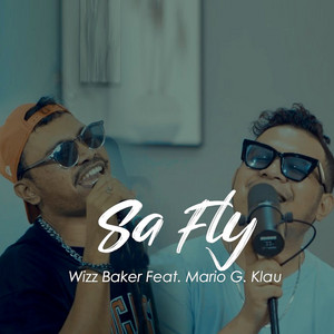 Download Lagu Wizz Baker, Mario G klau - Sa Fly MP3 Download Lagu Wizz Baker, Mario G klau - Sa Fly MP3