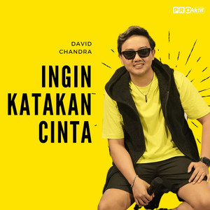 Download Lagu David Chandra - Ingin Katakan Cinta MP3 Download Lagu David Chandra - Ingin Katakan Cinta MP3