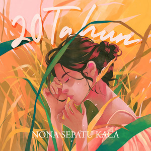 Download Lagu Nona Sepatu Kaca - 20 Tahun