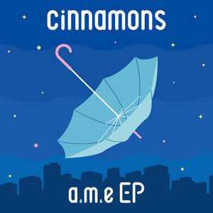 Download Lagu cinnamons - a.m.e MP3 Download Lagu cinnamons - a.m.e MP3
