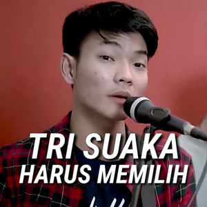 Download Lagu Tri Suaka - Harus Memilih MP3 Download Lagu Tri Suaka - Harus Memilih MP3