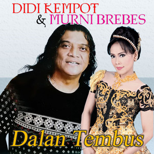 Download Lagu Didi Kempot, Murnni Brebes - Dalan Tembus MP3 Download Lagu Didi Kempot, Murnni Brebes - Dalan Tembus MP3