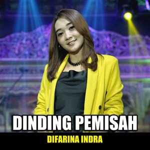 Download Lagu Difarina Indra - Dinding Pemisah MP3 Download Lagu Difarina Indra - Dinding Pemisah MP3