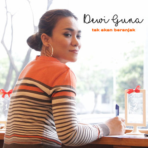 Download Lagu Dewi Guna - Tak Akan Beranjak MP3