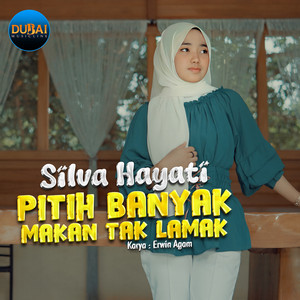 Download Lagu Silva Hayati - Pitih Banyak Makan Tak Lamak MP3 Download Lagu Silva Hayati - Pitih Banyak Makan Tak Lamak MP3