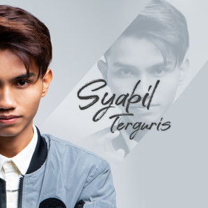 Download Lagu Syabil - Terguris MP3 Download Lagu Syabil - Terguris MP3