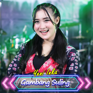 Download Lagu Ageng Music, Yeni Inka - Gambang Suling MP3 Download Lagu Ageng Music, Yeni Inka - Gambang Suling MP3