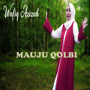 Download Lagu Wafiq Azizah - Mauju Qolbi MP3