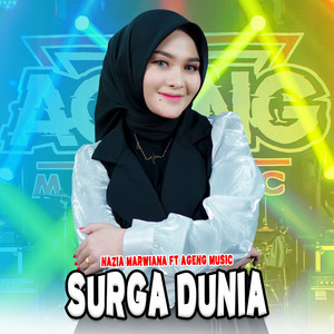 Download Lagu Nazia Marwiana, Ageng Music - Surga Dunia MP3 Download Lagu Nazia Marwiana, Ageng Music - Surga Dunia MP3