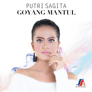 Download Lagu Putri Sagita - Goyang Mantul MP3 Download Lagu Putri Sagita - Goyang Mantul MP3