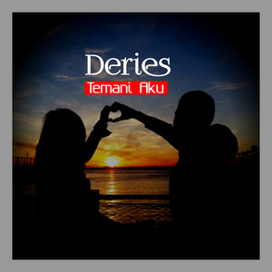 Download Lagu Deries - Temani Aku MP3 Download Lagu Deries - Temani Aku MP3