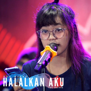 Download Lagu Esa Risty - Halalkan Aku MP3 Download Lagu Esa Risty - Halalkan Aku MP3