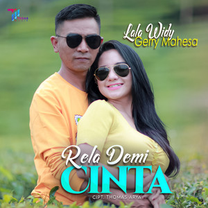 Download Lagu Lala Widy, Gery Mahesa - Rela Demi Cinta MP3 Download Lagu Lala Widy, Gery Mahesa - Rela Demi Cinta MP3