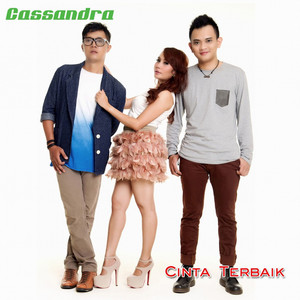 Download Lagu Cassandra - Cinta Terbaik MP3 Download Lagu Cassandra - Cinta Terbaik MP3
