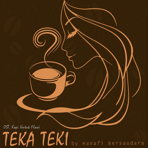 Download Lagu Hanafi Bersaudara - Teka Teki (Ost. Kopi Untuk Flowi) MP3 Download Lagu Hanafi Bersaudara - Teka Teki (Ost. Kopi Untuk Flowi) MP3