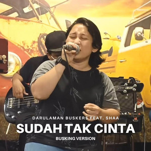 Download Lagu Darulaman Buskers, Shaa - Sudah Tak Cinta - Busking Version MP3 Download Lagu Darulaman Buskers, Shaa - Sudah Tak Cinta - Busking Version MP3
