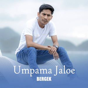 Download Lagu Bergek - Umpama Jaloe MP3 Download Lagu Bergek - Umpama Jaloe MP3