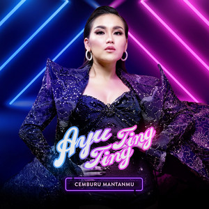 Download Lagu Ayu Ting Ting - Cemburu Mantanmu MP3 Download Lagu Ayu Ting Ting - Cemburu Mantanmu MP3