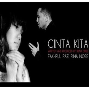 Download Lagu Rina Nose & Fakhrul Razi - Cinta Kita MP3 Download Lagu Rina Nose & Fakhrul Razi - Cinta Kita MP3
