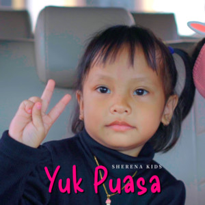 Download Lagu Sherena Kids - Yuk Puasa MP3 Download Lagu Sherena Kids - Yuk Puasa MP3