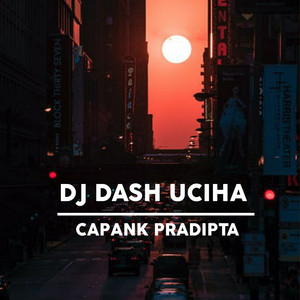 Download Lagu CAPANK PRADIPTA - DJ DASH UCIHA MP3 Download Lagu CAPANK PRADIPTA - DJ DASH UCIHA MP3
