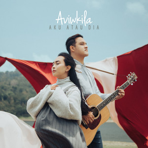 Download Lagu AVIWKILA - Aku Atau Dia MP3 Download Lagu AVIWKILA - Aku Atau Dia MP3