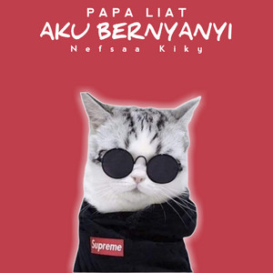 Download Lagu Nefsaa Kiky - PAPA LIAT AKU BERNYANYI MP3 Download Lagu Nefsaa Kiky - PAPA LIAT AKU BERNYANYI MP3