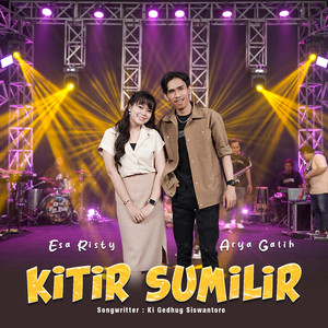 Download Lagu Esa Risty, Arya Galih - Kitir Sumilir MP3