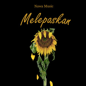 Download Lagu Nawa Music - Melepaskan MP3