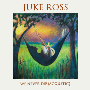 Download Lagu Juke Ross - We Never Die (Acoustic) MP3 Download Lagu Juke Ross - We Never Die (Acoustic) MP3