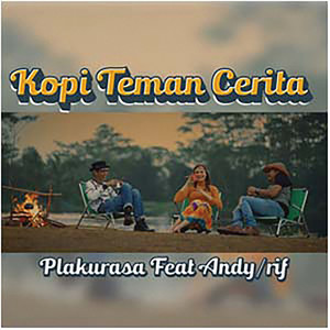 Download Lagu Plaku Rasa, Andy Rif - Kopi Teman Cerita MP3 Download Lagu Plaku Rasa, Andy Rif - Kopi Teman Cerita MP3