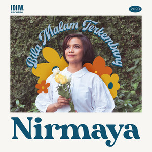 Download Lagu Nirmaya - Bila Malam Terkembang MP3 Download Lagu Nirmaya - Bila Malam Terkembang MP3