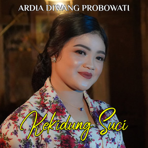 Download Lagu Ardia Diwang Probowati - Kekidung Suci MP3 Download Lagu Ardia Diwang Probowati - Kekidung Suci MP3