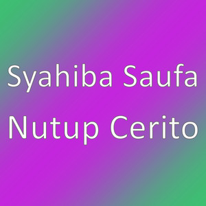Download Lagu Syahiba Saufa - Nutup Cerito MP3