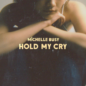 Download Lagu Michelle Busy - Hold My Cry MP3
