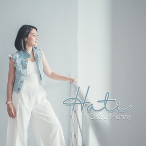 Download Lagu Sisca Monny - Hati MP3