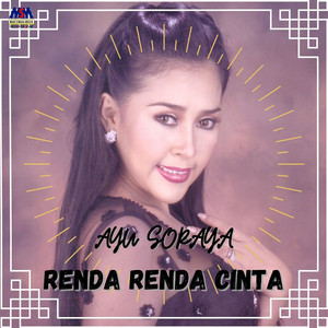 Download Lagu Ayu Soraya - Renda Renda Cinta MP3 Download Lagu Ayu Soraya - Renda Renda Cinta MP3