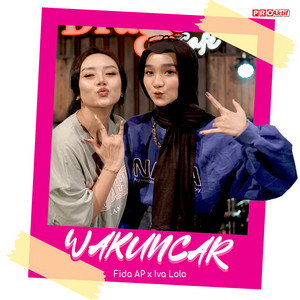Download Lagu Fida AP, Iva Lola - Wakuncar MP3