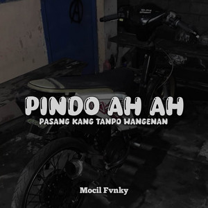 Download Lagu Mocil Fvnky - Pindo Ah Ah Pasang Kang Tanpo Wangenan MP3