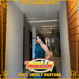 Download Lagu OM Adella, Sherly Madyana - Buta Karena Cinta MP3