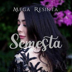 Download Lagu Mega resinta - Semesta MP3 Download Lagu Mega resinta - Semesta MP3