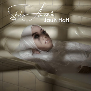 Download Lagu Shila Amzah - Jauh Hati MP3 Download Lagu Shila Amzah - Jauh Hati MP3