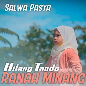 Download Lagu Salwa Pasya - Hilang Tando Ranah Minang MP3 Download Lagu Salwa Pasya - Hilang Tando Ranah Minang MP3