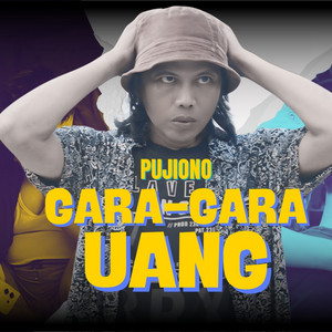 Download Lagu PUJIONO - Gara gara Uang MP3 Download Lagu PUJIONO - Gara gara Uang MP3