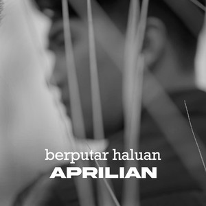 Download Lagu Aprilian - Berputar Haluan MP3