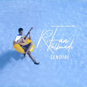 Download Lagu Rifan Kalbuadi - Sendiri MP3 Download Lagu Rifan Kalbuadi - Sendiri MP3