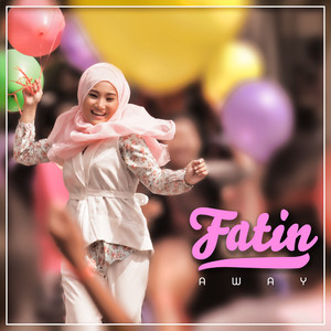 Download Lagu Fatin - Away - (English Version) MP3