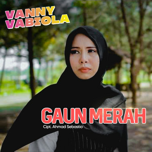 Download Lagu Vanny Vabiola - Gaun Merah MP3 Download Lagu Vanny Vabiola - Gaun Merah MP3